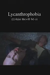 Постер к фильму «Lycanthrophobia (1998)»