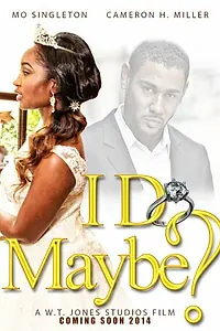 Постер к фильму «I Do, Maybe?»