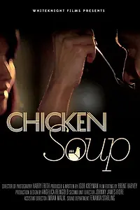 Постер к фильму «Chicken Soup (2013)»