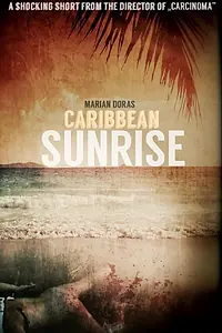 Главный постер фильма «Caribbean Sunrise (2002)»