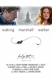 Постер к фильму «Waking Marshall Walker (2014)»