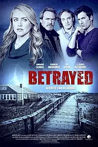 Главный постер фильма «Betrayed (2014)»