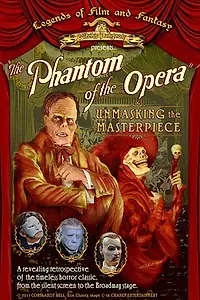 Главный постер фильма «The Phantom of the Opera: Unmasking the Masterpiece (2013)»