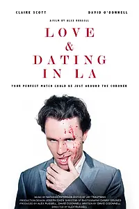 Главный постер фильма «Love and Dating in LA! (2013)»