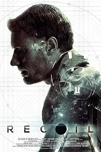 Постер к фильму «Recoil (2015)»
