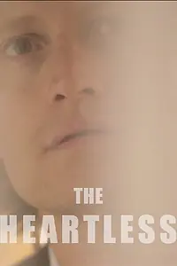 Постер к фильму «The Heartless (2013)»