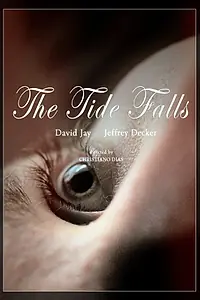 Постер к фильму «The Tide Falls (2013)»