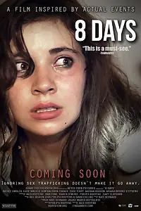 Постер к фильму «8 Days (2014)»