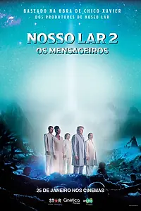 Главный постер фильма «Nosso Lar 2: Os Mensageiros (2024)»