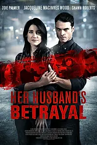 Постер к фильму «Предательство её мужа (2013)»
