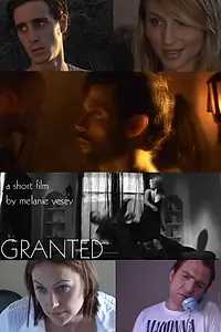 Постер к фильму «Granted! (2005)»