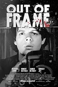 Постер к фильму «Out of Frame (2017)»