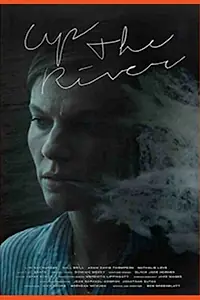Постер к фильму «Up the River (2015)»