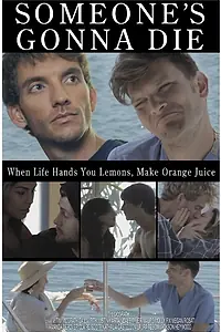 Постер к фильму «Someone's Gonna Die»