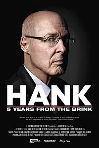 Постер к фильму «Hank: 5 Years from the Brink (2013)»