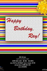 Постер к фильму «Happy Birthday, Ray! (2014)»