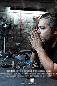 Постер к фильму «Loyal (2014)»
