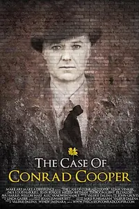 Главный постер фильма «The Case of Conrad Cooper (2014)»