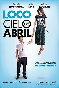 Постер к фильму «Сумасшедшее небо апреля (2014)»