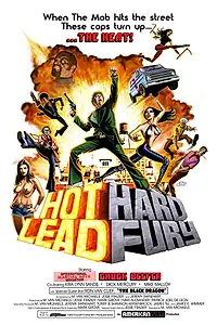 Главный постер фильма «Hot Lead Hard Fury (2018)»