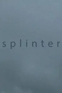 Постер к фильму «Splinter (2013)»