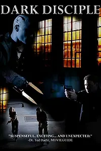 Постер к фильму «Dark Disciple (2016)»
