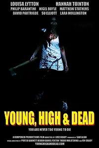 Постер к фильму «Young, High and Dead (2013)»