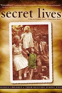 Главный постер фильма «Secret Lives: Hidden Children and Their Rescuers During WWII (2002)»