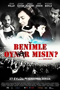 Постер к фильму «Benimle Oynar misin? (2013)»