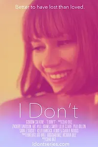 Постер к фильму «I Don't (2014)»