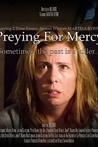 Главный постер фильма «Preying for Mercy (2014)»