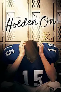 Постер к фильму «Holden On (2017)»
