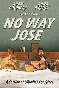Главный постер фильма «Ни за что, Хосе (2013)»