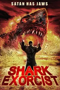 Главный постер фильма «Акулий экзорцист (2015)»