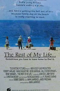 Главный постер фильма «The Rest of My Life (1997)»