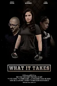 Постер к фильму «What It Takes (2015)»