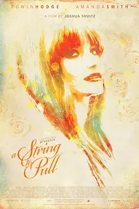 Постер к фильму «A String to Pull (2013)»