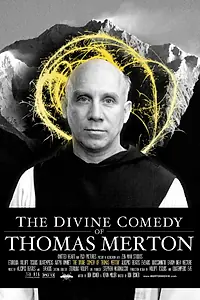 Главный постер фильма «The Divine Comedy of Thomas Merton»