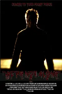 Постер к фильму «We're Not Alone (2015)»