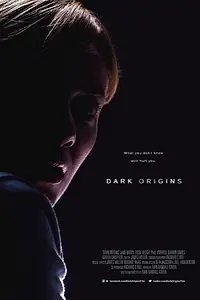 Постер к фильму «Dark Origins (2014)»