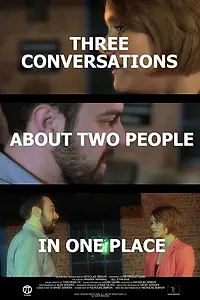 Постер к фильму «Three Conversations About Two People in One Place (2015)»