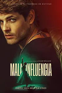 Постер к фильму «Mala influencia (2025)»