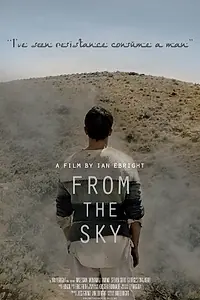 Постер к фильму «From the Sky (2014)»