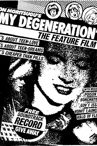 Главный постер фильма «My Degeneration (1990)»