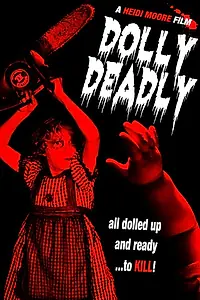Постер к фильму «Dolly Deadly (2016)»