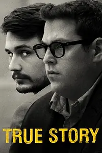 Постер к фильму «True Story (2015)»
