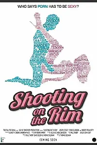 Постер к фильму «Shooting on the Rim (2015)»