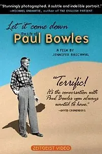 Постер к фильму «Let It Come Down: The Life of Paul Bowles (1998)»