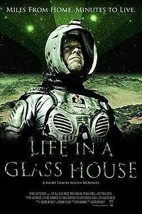 Главный постер фильма «Life in a Glass House (2013)»