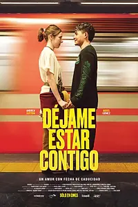 Главный постер фильма «Déjame estar contigo (2025)»